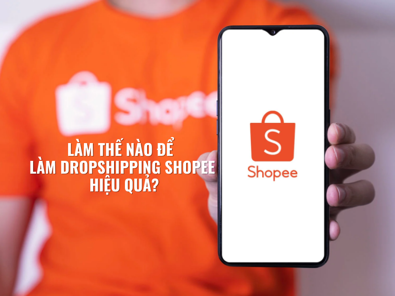 6 Bước Bắt Đầu Dropshipping trên Shopee